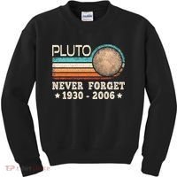 Pluto Never Forget Funny Planet Space Science Kids Sweatshirt thumb 0