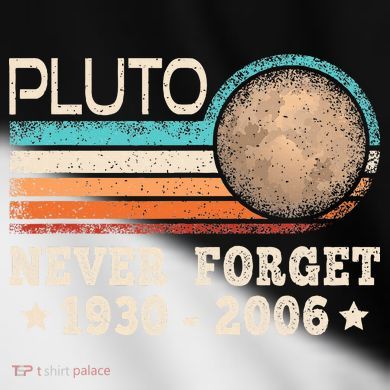 Pluto Never Forget Funny Planet Space Science Toddler Fine Jersey T-Shirt