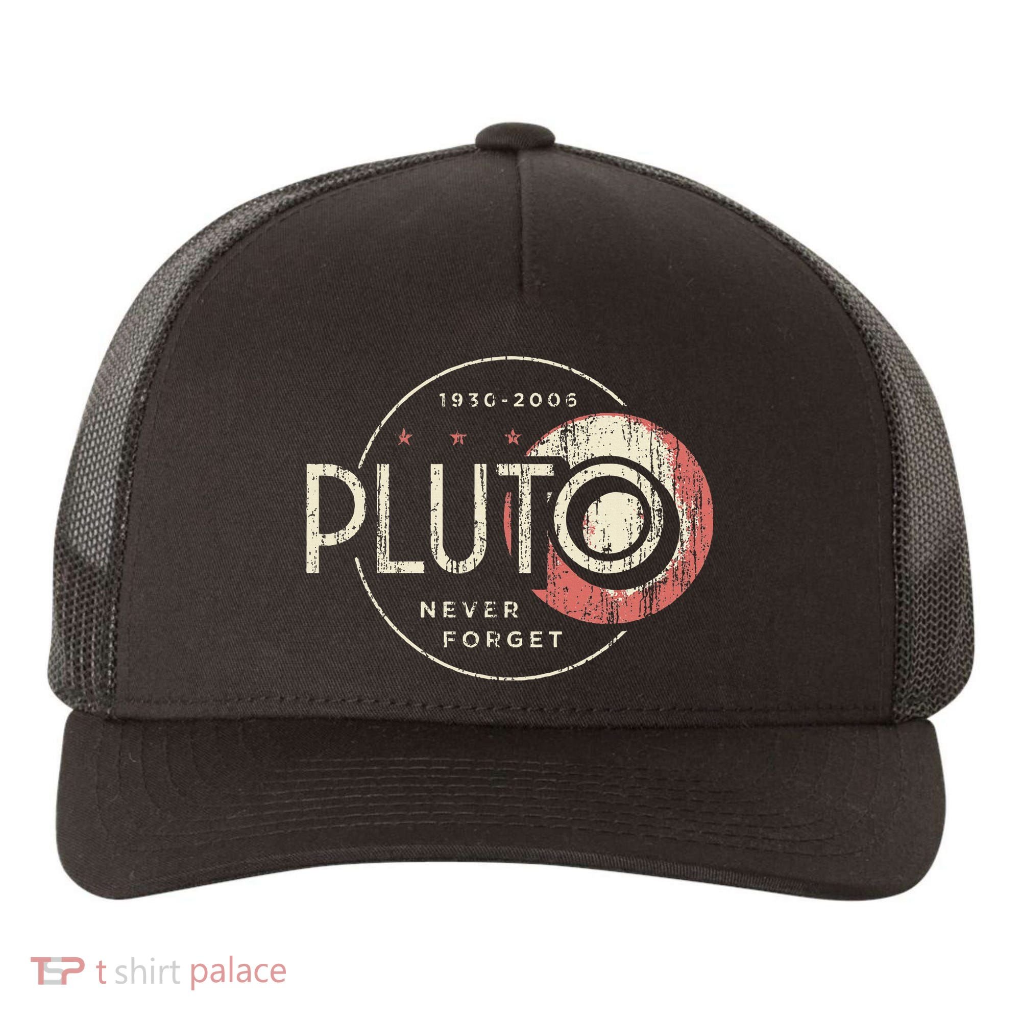 Pluto Never Forget Funny Pluto Pluto Lover Pluto Yupoong Adult 5-Panel Trucker Hat