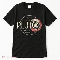 Pluto Never Forget Funny Pluto Pluto Lover Pluto Tall T-Shirt thumb 0