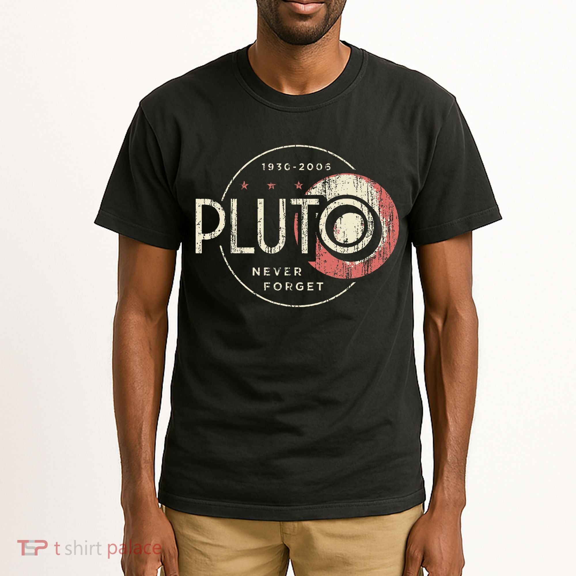 Pluto Never Forget Funny Pluto Pluto Lover Pluto Tall T-Shirt