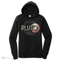 Pluto Never Forget Funny Pluto Pluto Lover Pluto Women's Hoodie thumb 0