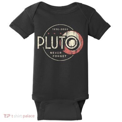 Pluto Never Forget Funny Pluto Pluto Lover Pluto Baby Bodysuit