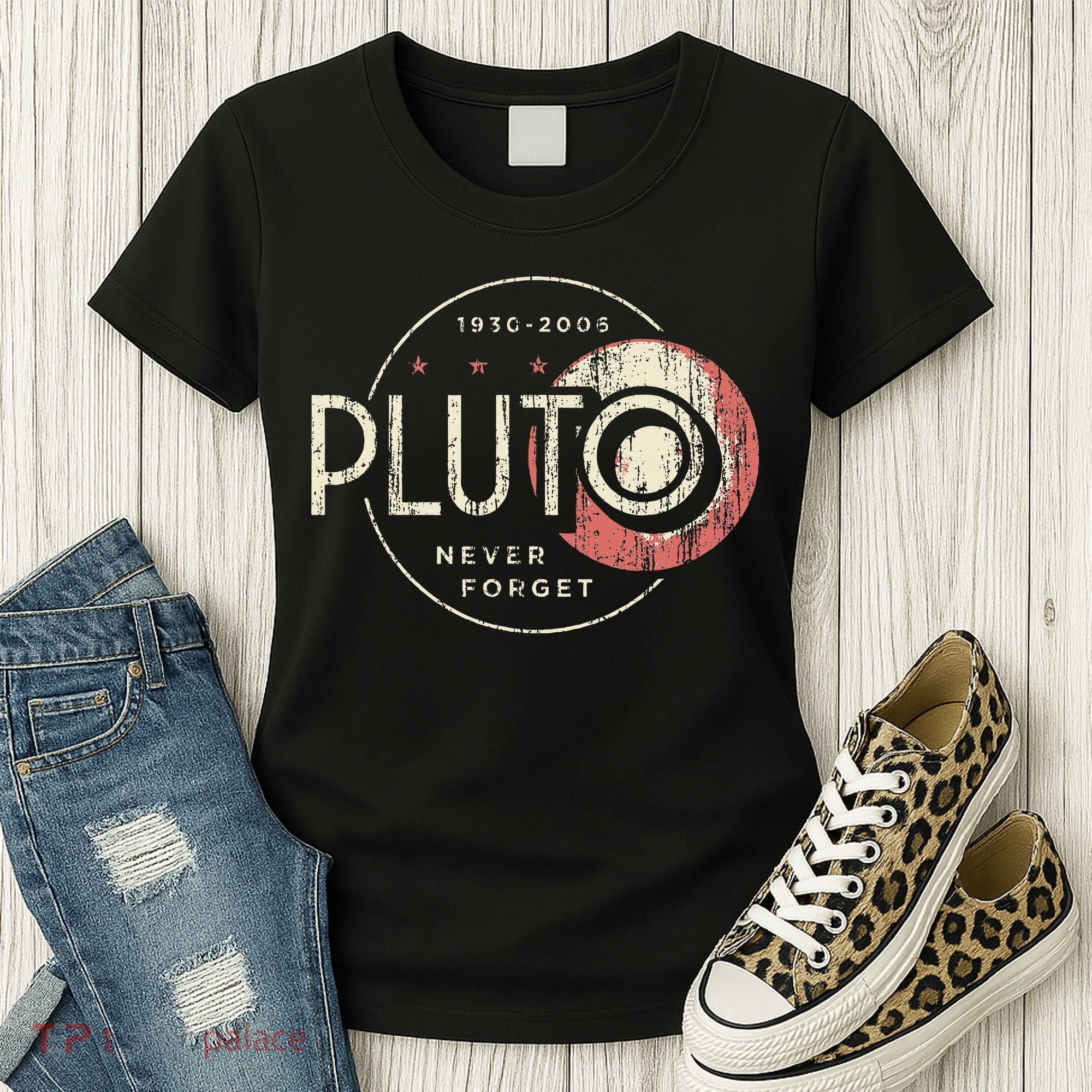 Pluto Never Forget Funny Pluto Pluto Lover Pluto Women's T-Shirt