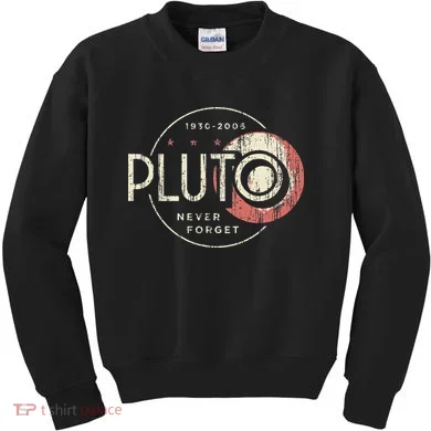 Pluto Never Forget Funny Pluto Pluto Lover Pluto Kids Sweatshirt
