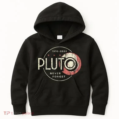 Pluto Never Forget Funny Pluto Pluto Lover Pluto Kids Hoodie