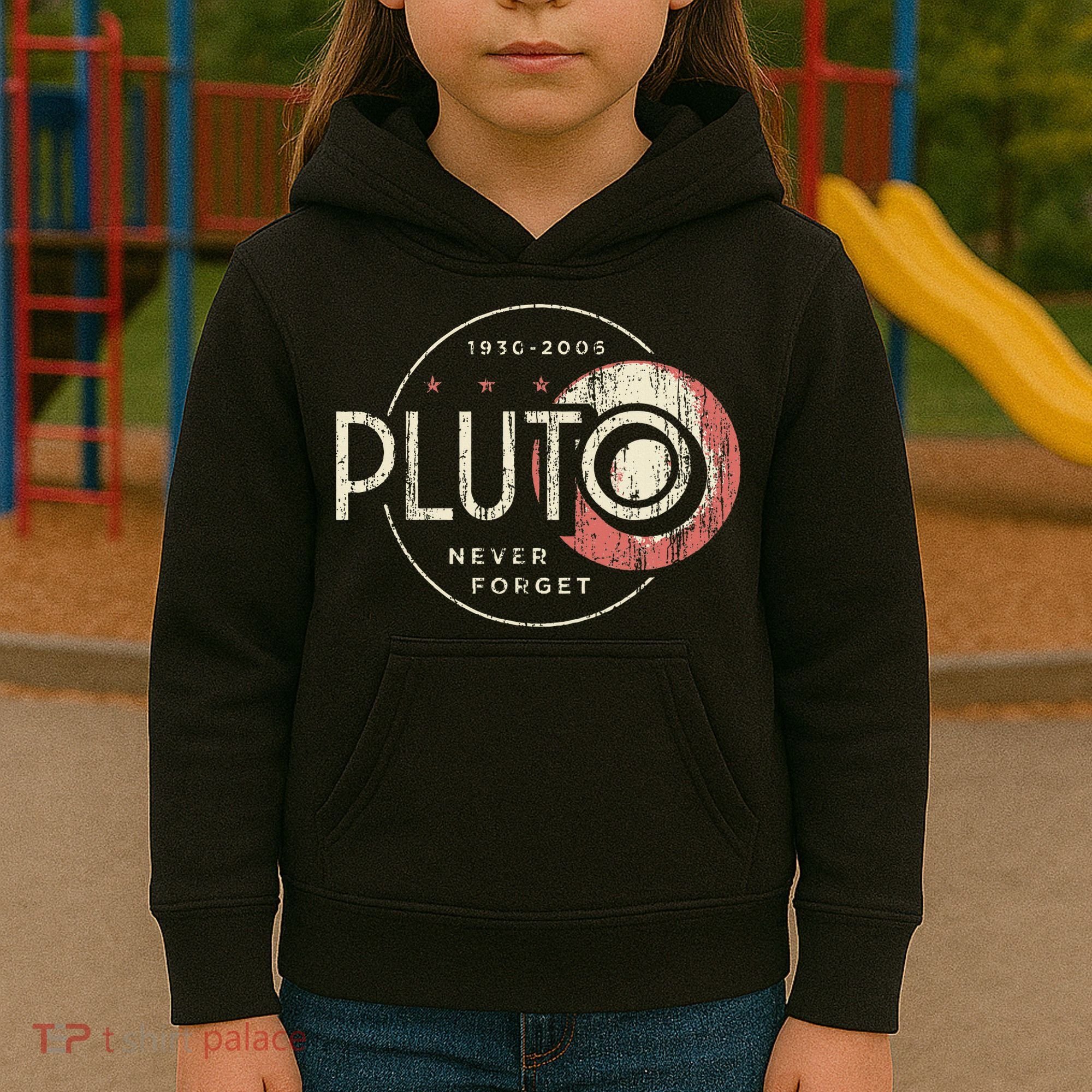 Pluto Never Forget Funny Pluto Pluto Lover Pluto Kids Hoodie