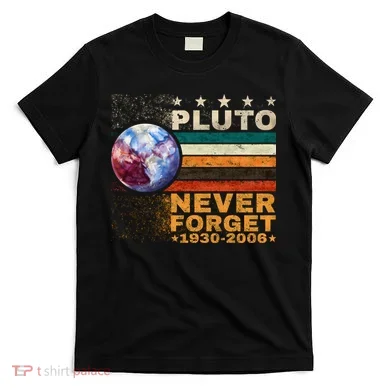 PLUTO NEVER FORGET T-Shirt