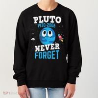 Pluto Never Forge Astronomy Science Space Geek Women's Sweatshirt thumb 0