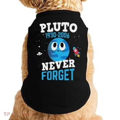 Pluto Never Forge Astronomy Science Space Geek Doggie Tank