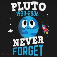 Pluto Never Forge Astronomy Science Space Geek T-Shirt thumb 7