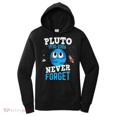 Pluto Never Forge Astronomy Science Space Geek Women's Hoodie