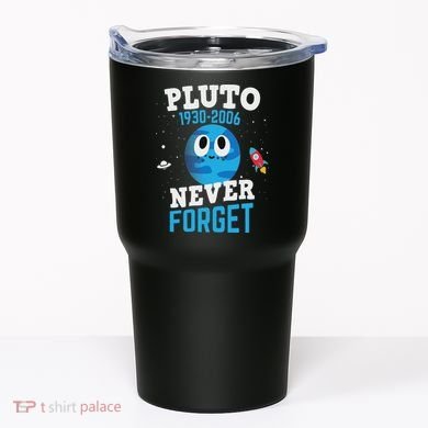 Pluto Never Forge Astronomy Science Space Geek Tumbler