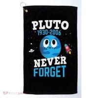 Pluto Never Forge Astronomy Science Space Geek Golf Towel thumb 0