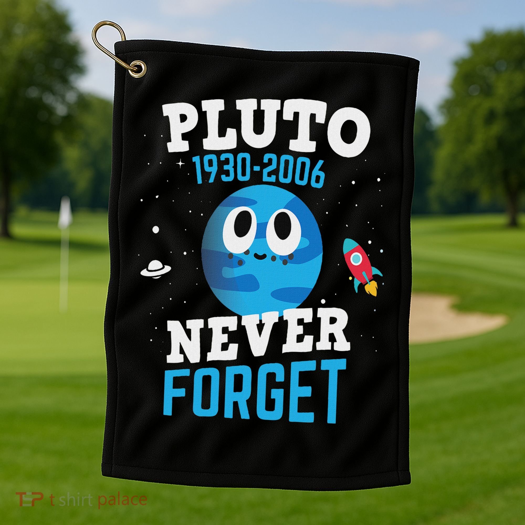 Pluto Never Forge Astronomy Science Space Geek Golf Towel