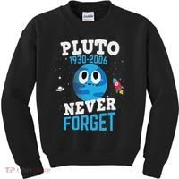 Pluto Never Forge Astronomy Science Space Geek Kids Sweatshirt thumb 0