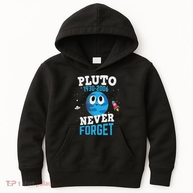 Pluto Never Forge Astronomy Science Space Geek Kids Hoodie