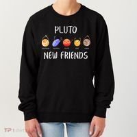 Pluto New Friends Dwarf Planets Funny Astronomy Science Women's Sweatshirt thumb 0