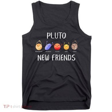 Pluto New Friends Dwarf Planets Funny Astronomy Science Tank Top