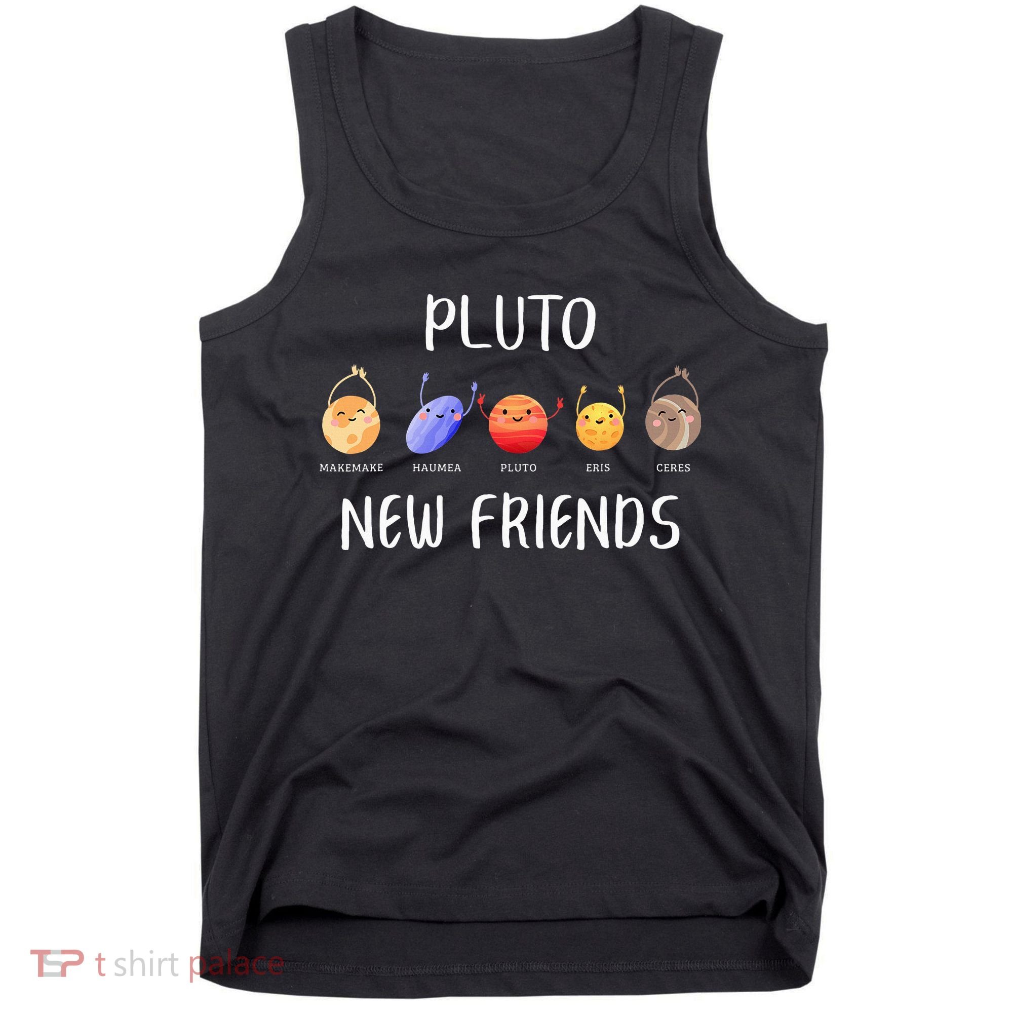 Pluto New Friends Dwarf Planets Funny Astronomy Science Tank Top