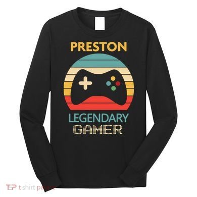 Preston Name Gift Personalized Legendary Gamer Long Sleeve Shirt