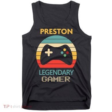 Preston Name Gift Personalized Legendary Gamer Tank Top