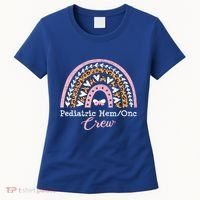 Pediatric Nurse Hemonc Pediatric Hematology Oncology Gift Women's T-Shirt thumb 0