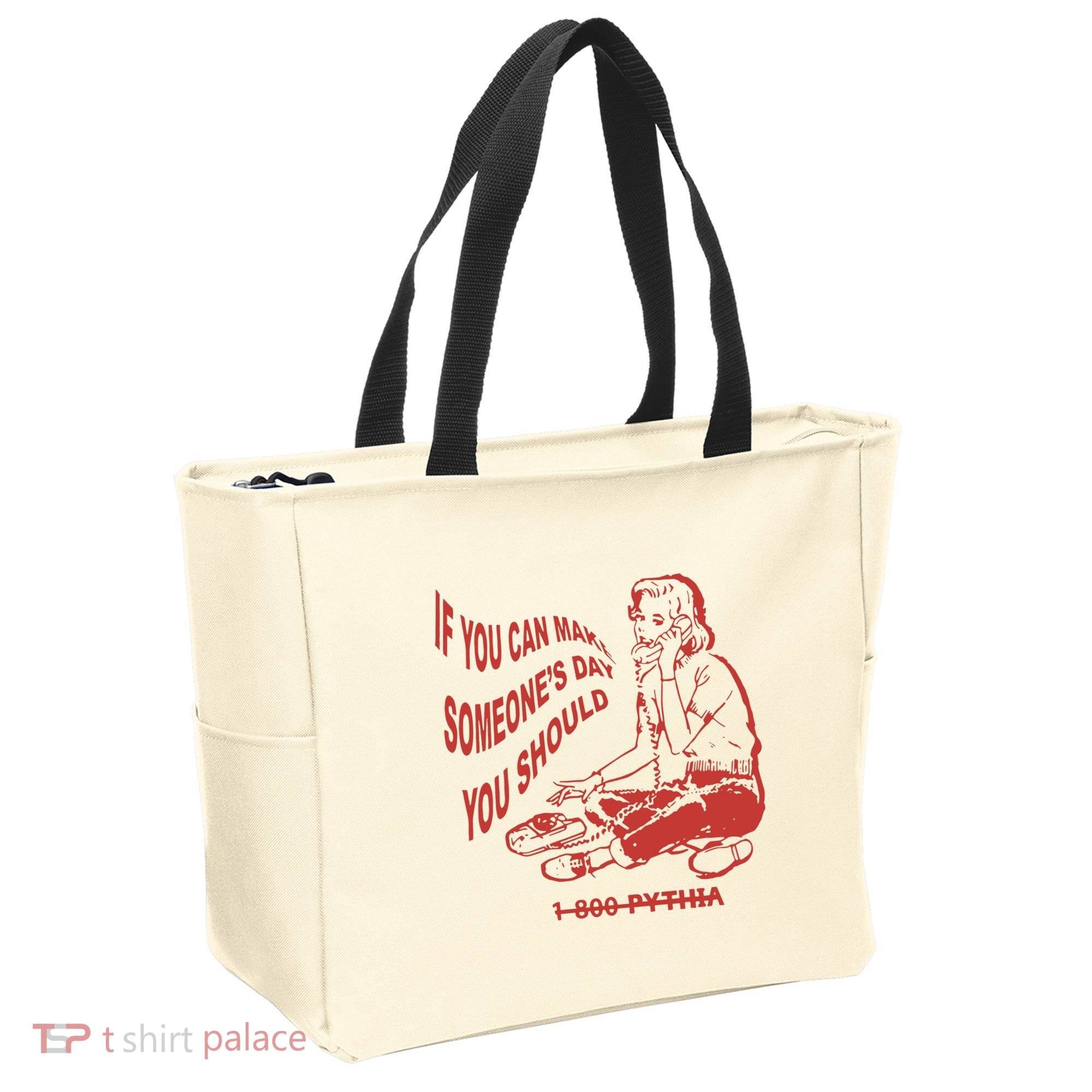 Pythia Nightcall If You Can Make SomeoneS Day You Should Tote Bag