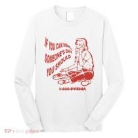 Pythia Nightcall If You Can Make SomeoneS Day You Should Long Sleeve Shirt thumb 0