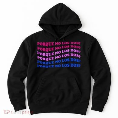 Porque No Los Dos Why Not Both Spanish Mexico Bisexual Pride Gift Hoodie