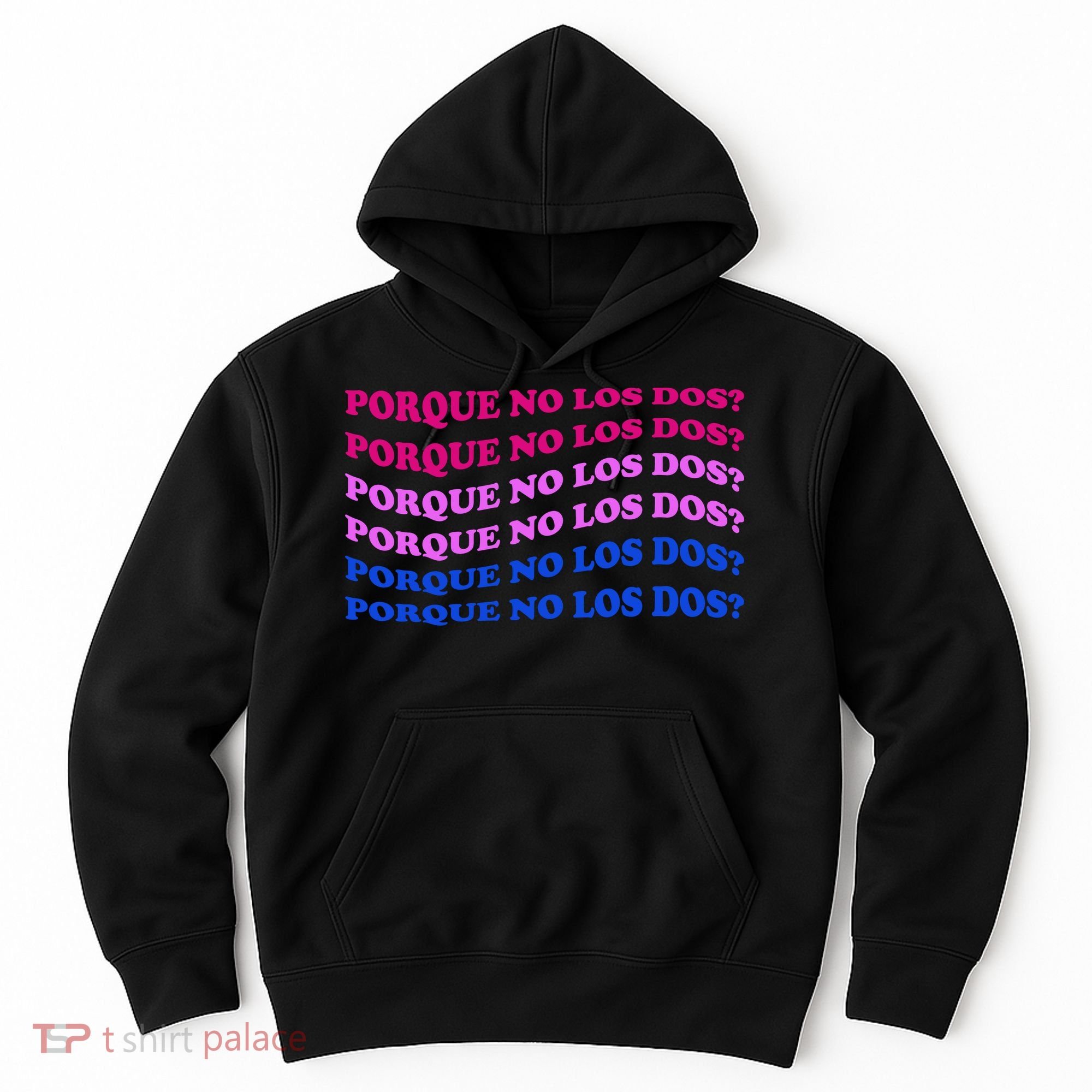 Porque No Los Dos Why Not Both Spanish Mexico Bisexual Pride Gift Hoodie