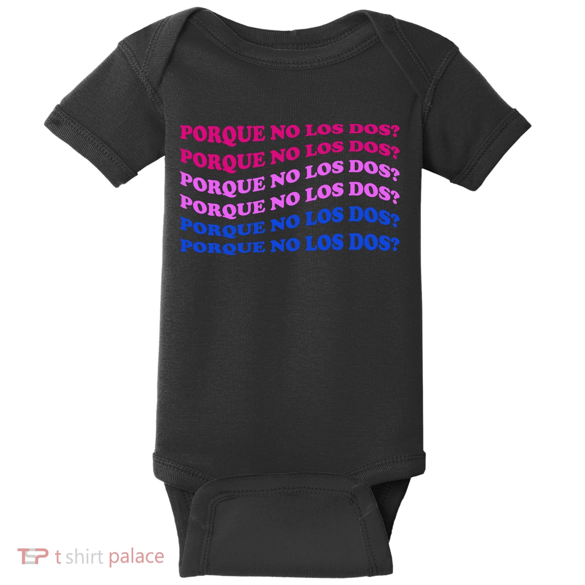 Porque No Los Dos Why Not Both Spanish Mexico Bisexual Pride Gift Baby Bodysuit