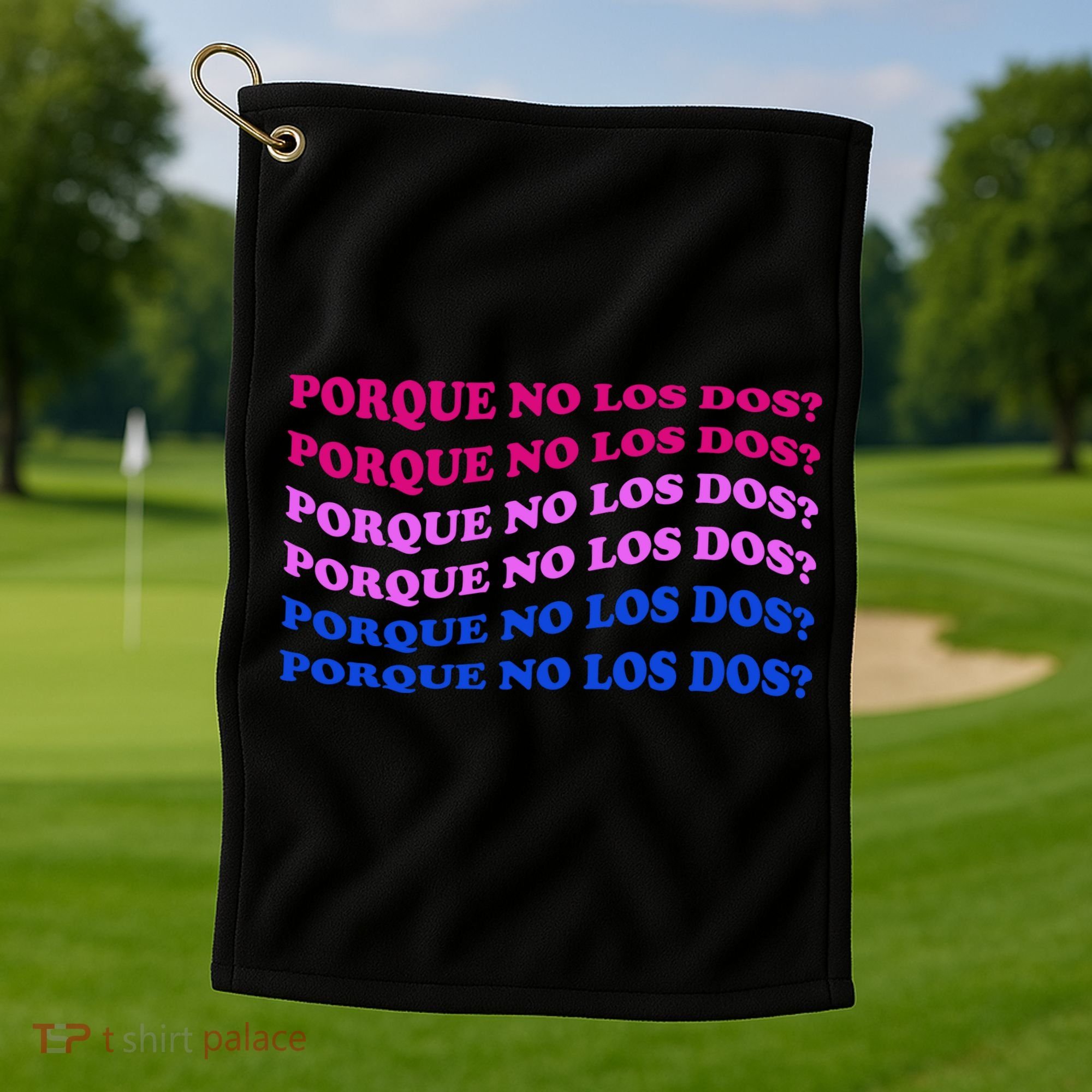 Porque No Los Dos Why Not Both Spanish Mexico Bisexual Pride Gift Golf Towel