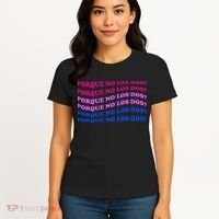 Porque No Los Dos Why Not Both Spanish Mexico Bisexual Pride Gift Women's T-Shirt thumb 4