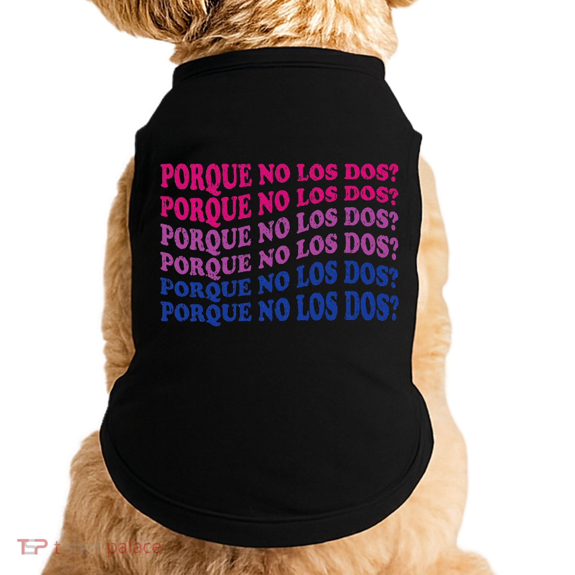 Porque No Los Dos Why Not Both Spanish Mexico Bisexual Pride Doggie Tank