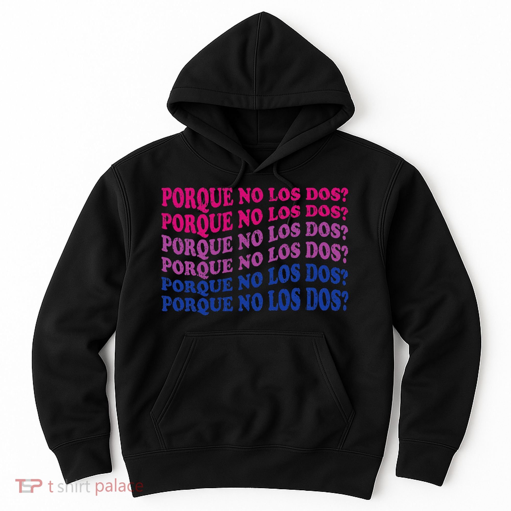 Porque No Los Dos Why Not Both Spanish Mexico Bisexual Pride Hoodie