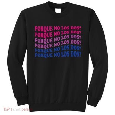 Porque No Los Dos Why Not Both Spanish Mexico Bisexual Pride Sweatshirt