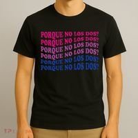 Porque No Los Dos Why Not Both Spanish Mexico Bisexual Pride T-Shirt thumb 3
