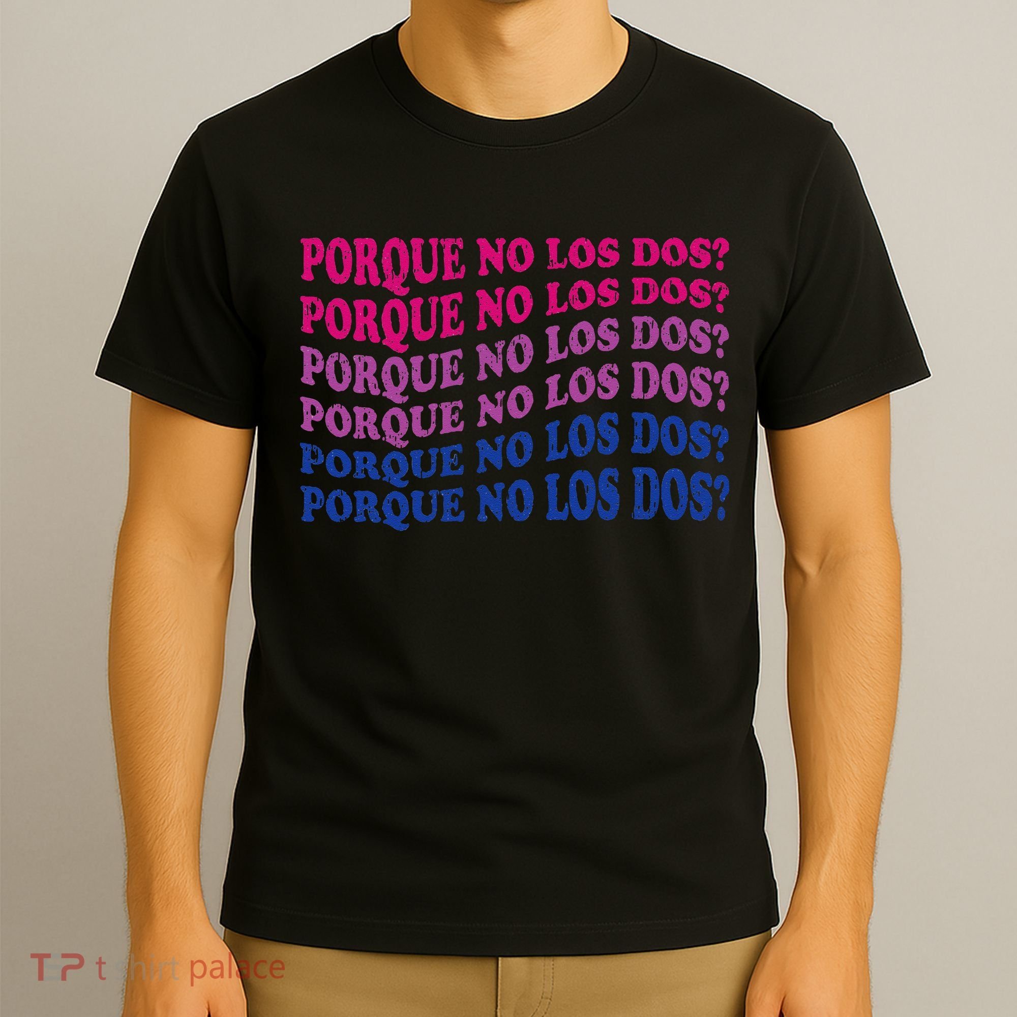 Porque No Los Dos Why Not Both Spanish Mexico Bisexual Pride T-Shirt