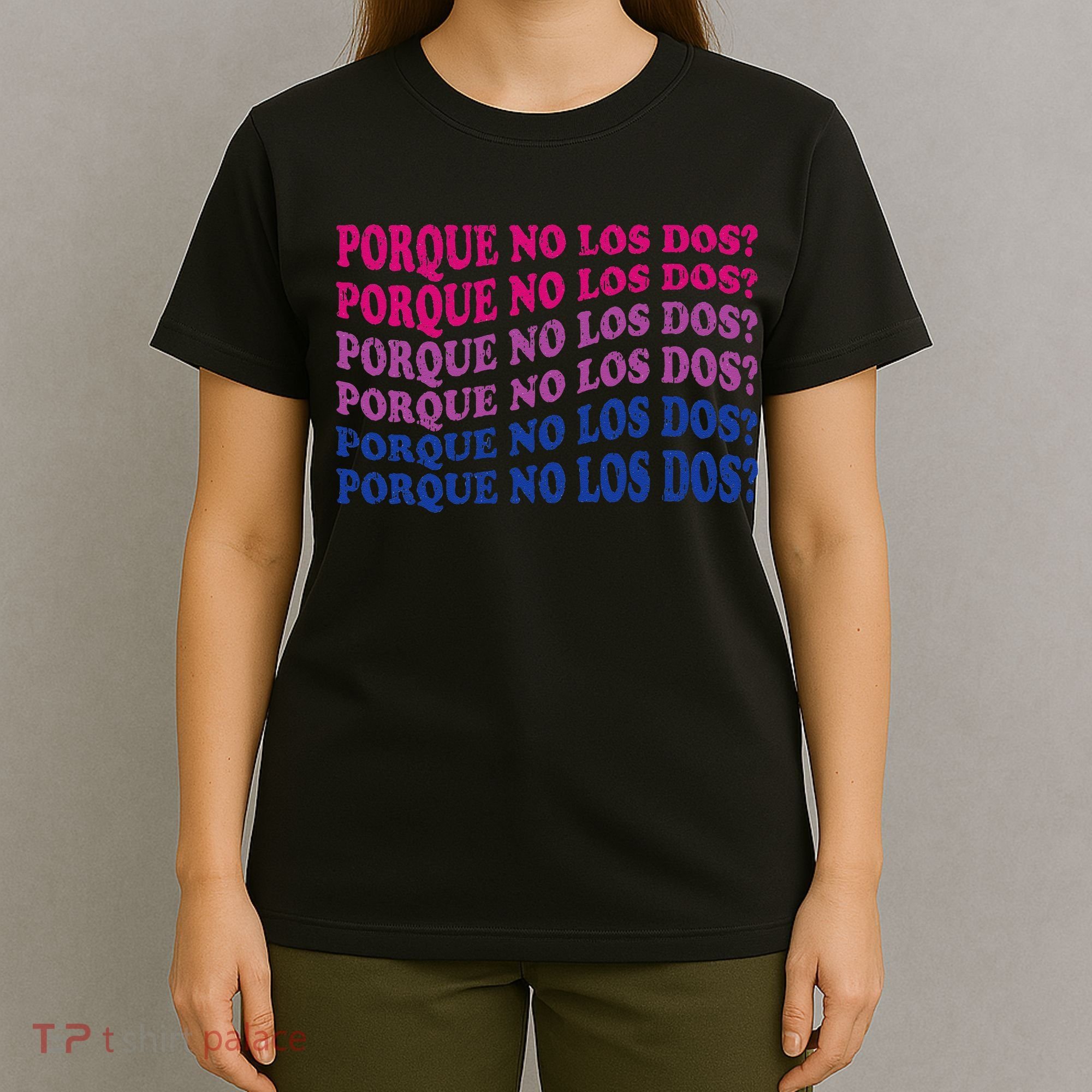 Porque No Los Dos Why Not Both Spanish Mexico Bisexual Pride T-Shirt