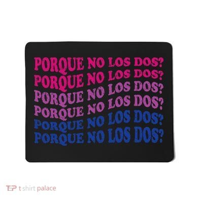 Porque No Los Dos Why Not Both Spanish Mexico Bisexual Pride Mousepad
