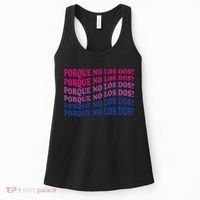 Porque No Los Dos Why Not Both Spanish Mexico Bisexual Pride Women's Tank Top thumb 0