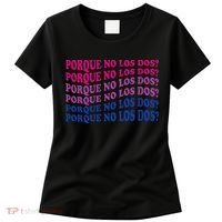Porque No Los Dos Why Not Both Spanish Mexico Bisexual Pride Women's T-Shirt thumb 0