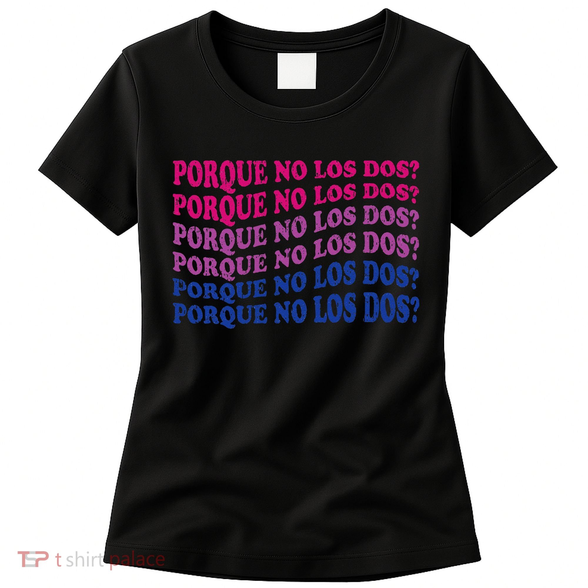 Porque No Los Dos Why Not Both Spanish Mexico Bisexual Pride Women's T-Shirt