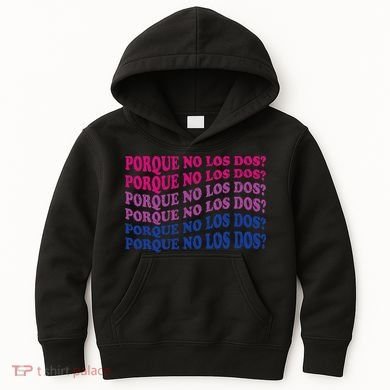 Porque No Los Dos Why Not Both Spanish Mexico Bisexual Pride Kids Hoodie