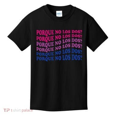 Porque No Los Dos Why Not Both Spanish Mexico Bisexual Pride Kids T-Shirt