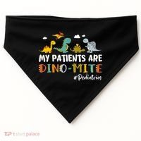 Pediatric Nurse My Patients Are Dino-Mite Dinosaur  USA-Made Doggie Bandana thumb 0