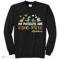 Pediatric Nurse My Patients Are Dino-Mite Dinosaur  Sweatshirt thumb 0