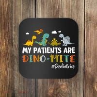 Pediatric Nurse My Patients Are Dino-Mite Dinosaur  Coaster thumb 0