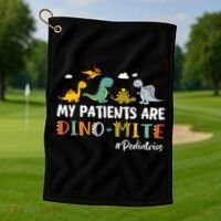 Pediatric Nurse My Patients Are Dino-Mite Dinosaur  Golf Towel thumb 1